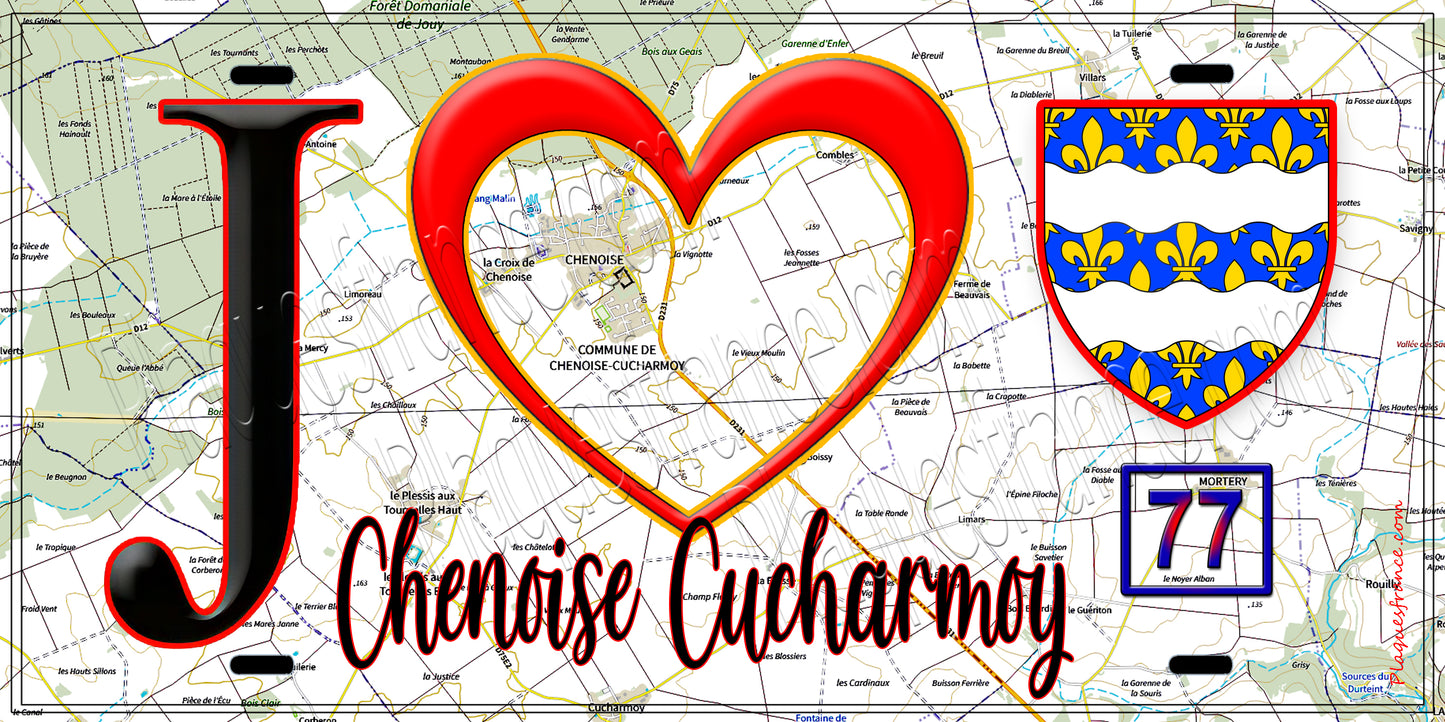 Plaque métal décorative  J' ❤️Chenoise-Cucharmoy, Seine et Marne (77) fond carte