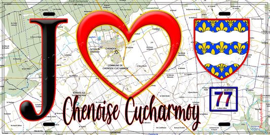 Plaque métal décorative  J' ❤️Chenoise-Cucharmoy, Seine et Marne (77) fond carte