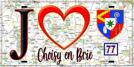 Plaque métal décorative  J' ❤️Choisy-en-Brie, Seine et Marne (77) fond carte
