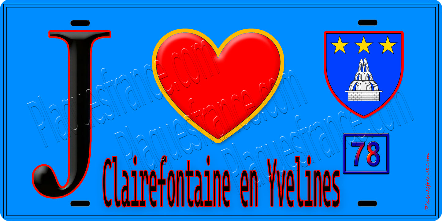 Plaque métal décorative  J' ❤️ Clairefontaine-en-Yvelines, Yvelines (78)
