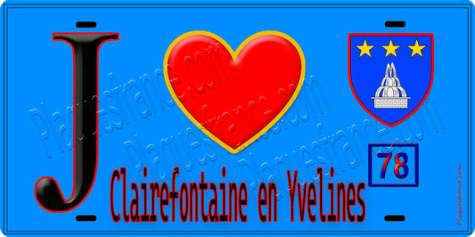 Plaque métal décorative  J' ❤️ Clairefontaine-en-Yvelines, Yvelines (78)