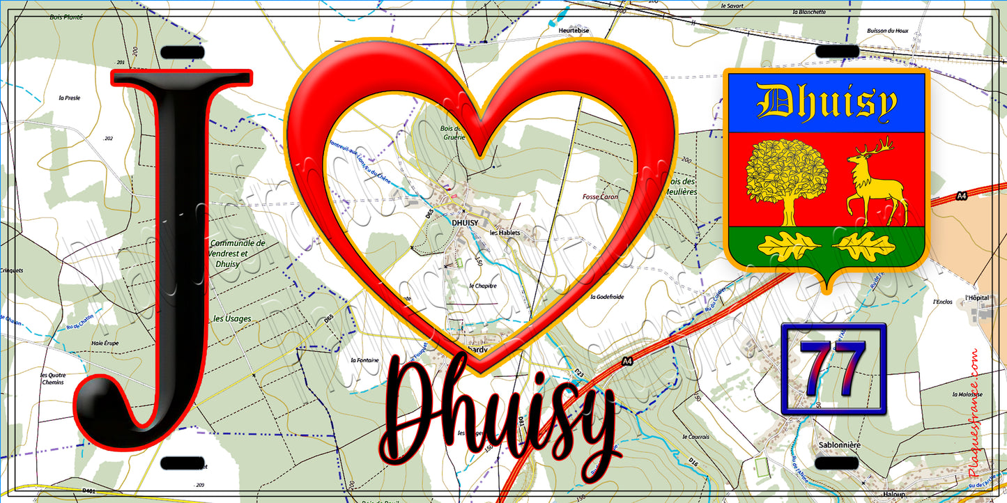 Plaque métal décorative  J' ❤️Dhuisy, Seine et Marne (77) fond carte