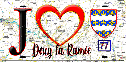 Plaque métal décorative  J' ❤️Douy-la-Ramée, Seine et Marne (77) fond carte