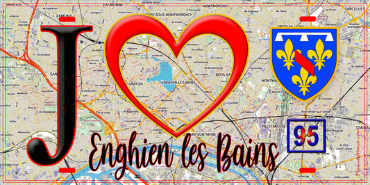 Plaque métal décorative  J' ❤️Enghien-les-Bains, Val d'Oise (95) fond cate