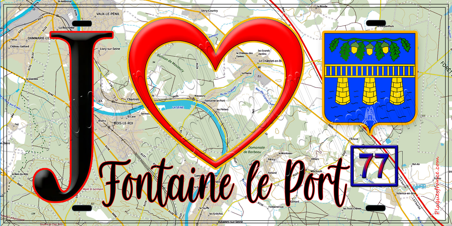 Plaque métal décorative  J' ❤️Fontaine-le-Port, Seine et Marne (77)