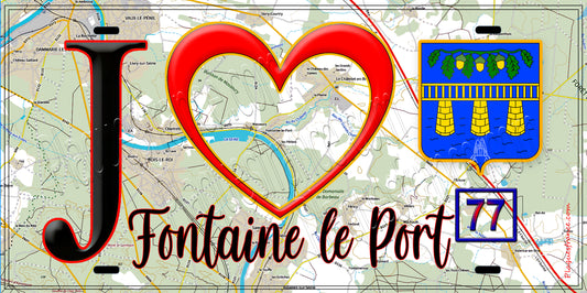 Plaque métal décorative  J' ❤️Fontaine-le-Port, Seine et Marne (77)