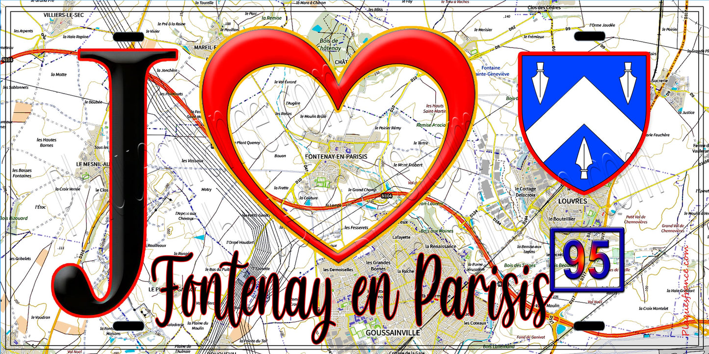 Plaque métal décorative  J' ❤️Fontenay-en-Parisis, Val d'Oise (95) fond carte
