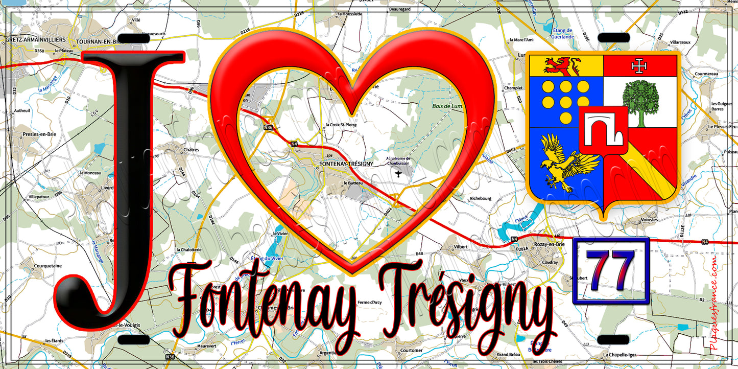 Plaque métal décorative  J' ❤️Fontenay-Trésigny, Seine et Marne (77) fond carte