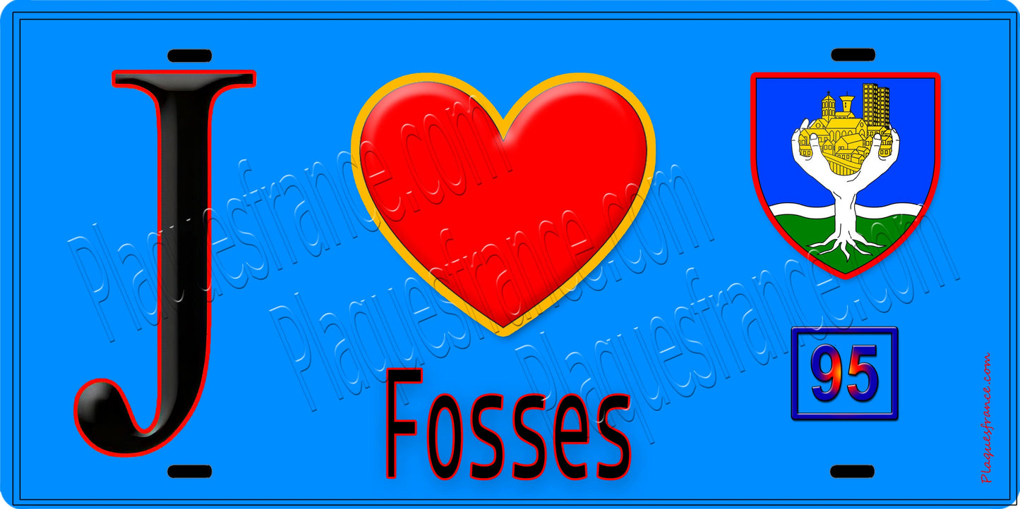 Plaque métal décorative  J' ❤️Fosses, Val d'Oise (95) fond bleu