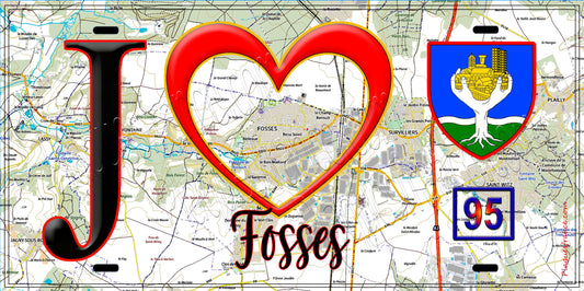 Plaque métal décorative  J' ❤️Fosses, Val d'Oise (95) fond carte