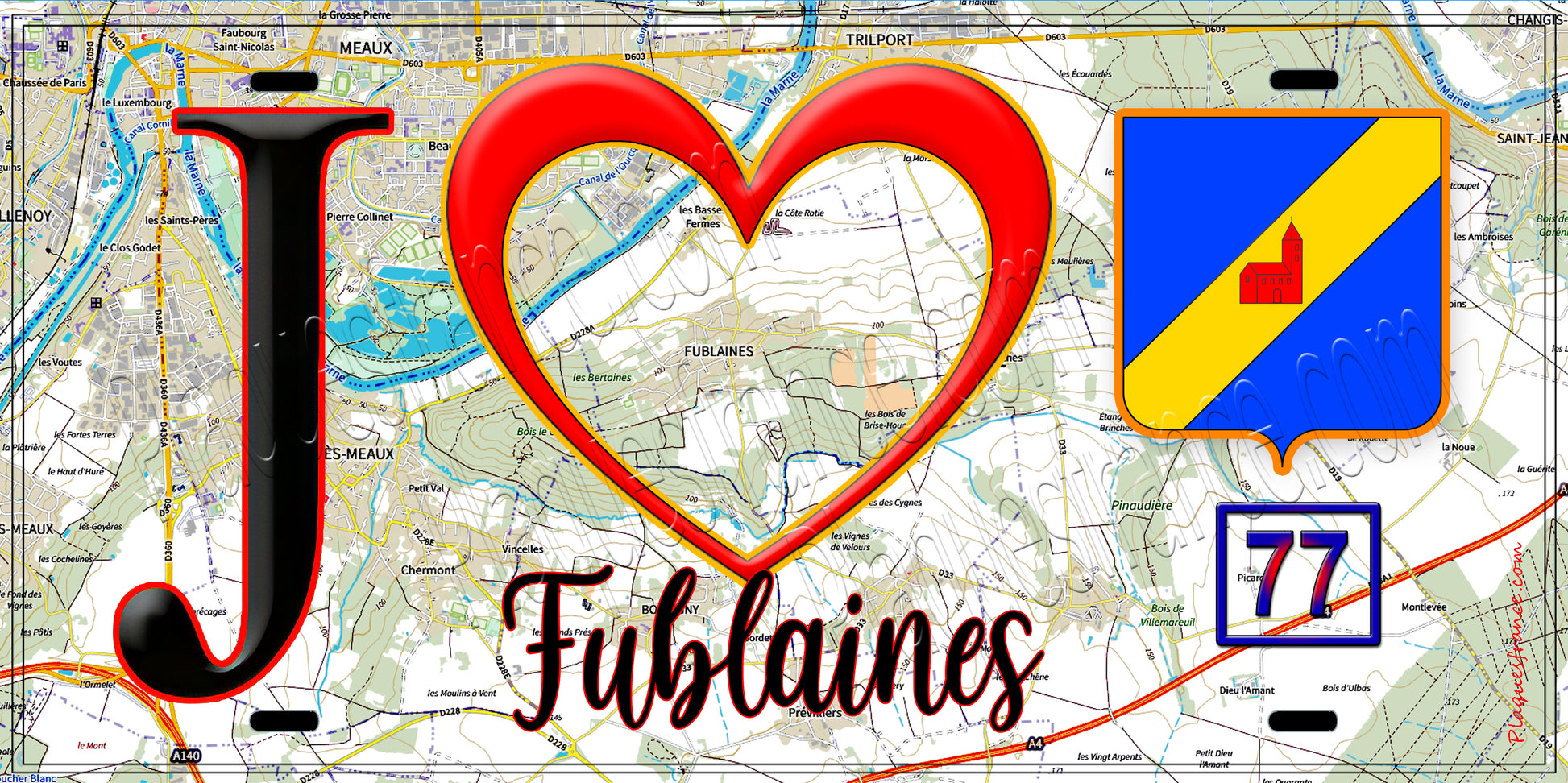 Plaque métal décorative  J' ❤️Fublaines, Seine et Marne (77) fond carte