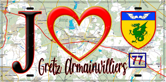 Plaque métal décorative  J' ❤️Gretz-Armainvilliers, Seine et Marne (77) fond carte