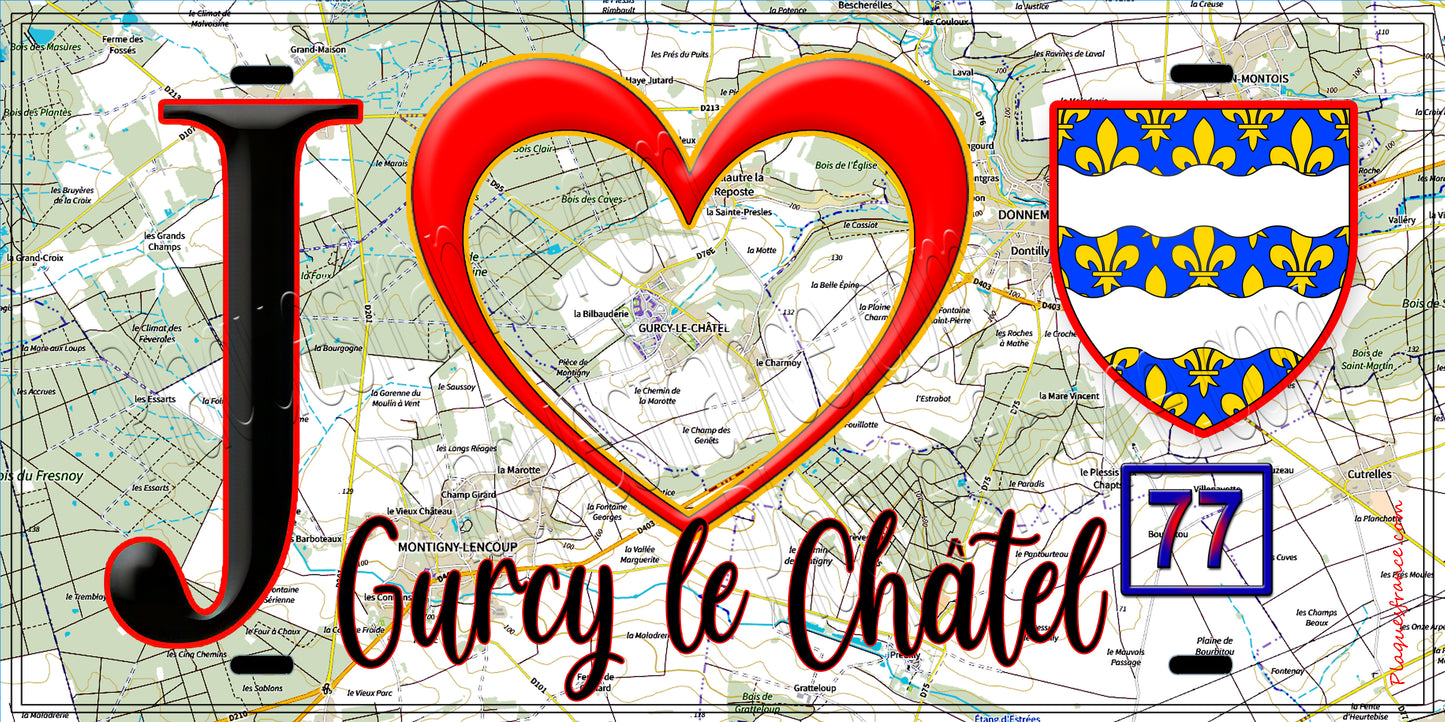 Plaque métal décorative  J' ❤️Gurcy-le-Châtel, Seine et Marne (77) fond carte