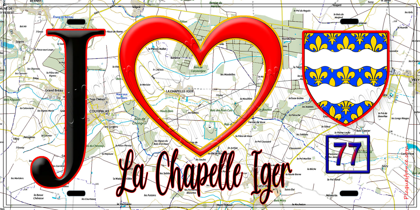 Plaque métal décorative  J' ❤️La Chapelle-Iger, Seine et Marne (77) fond carte