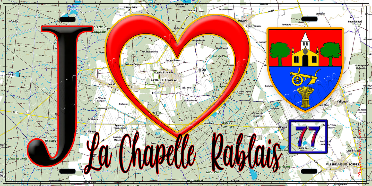 Plaque métal décorative  J' ❤️La Chapelle-Rablais, Seine et Marne (77) fond carte
