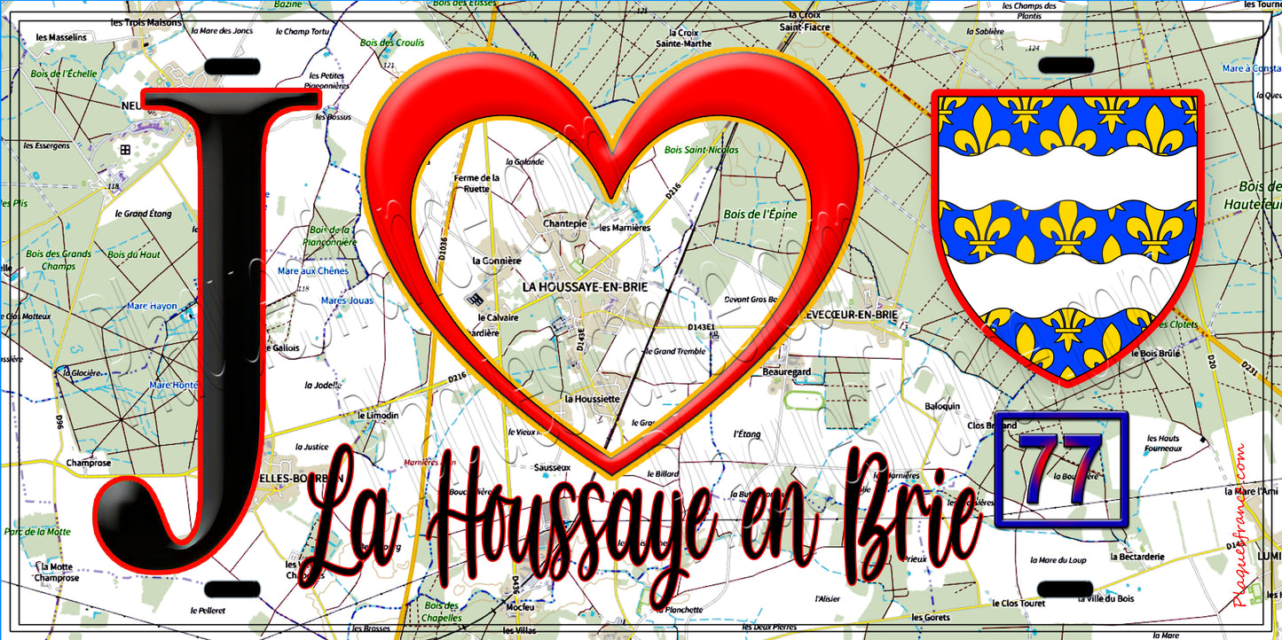 Plaque métal décorative  J' ❤️La Houssaye-en-Brie, Seine et Marne (77) fond carte