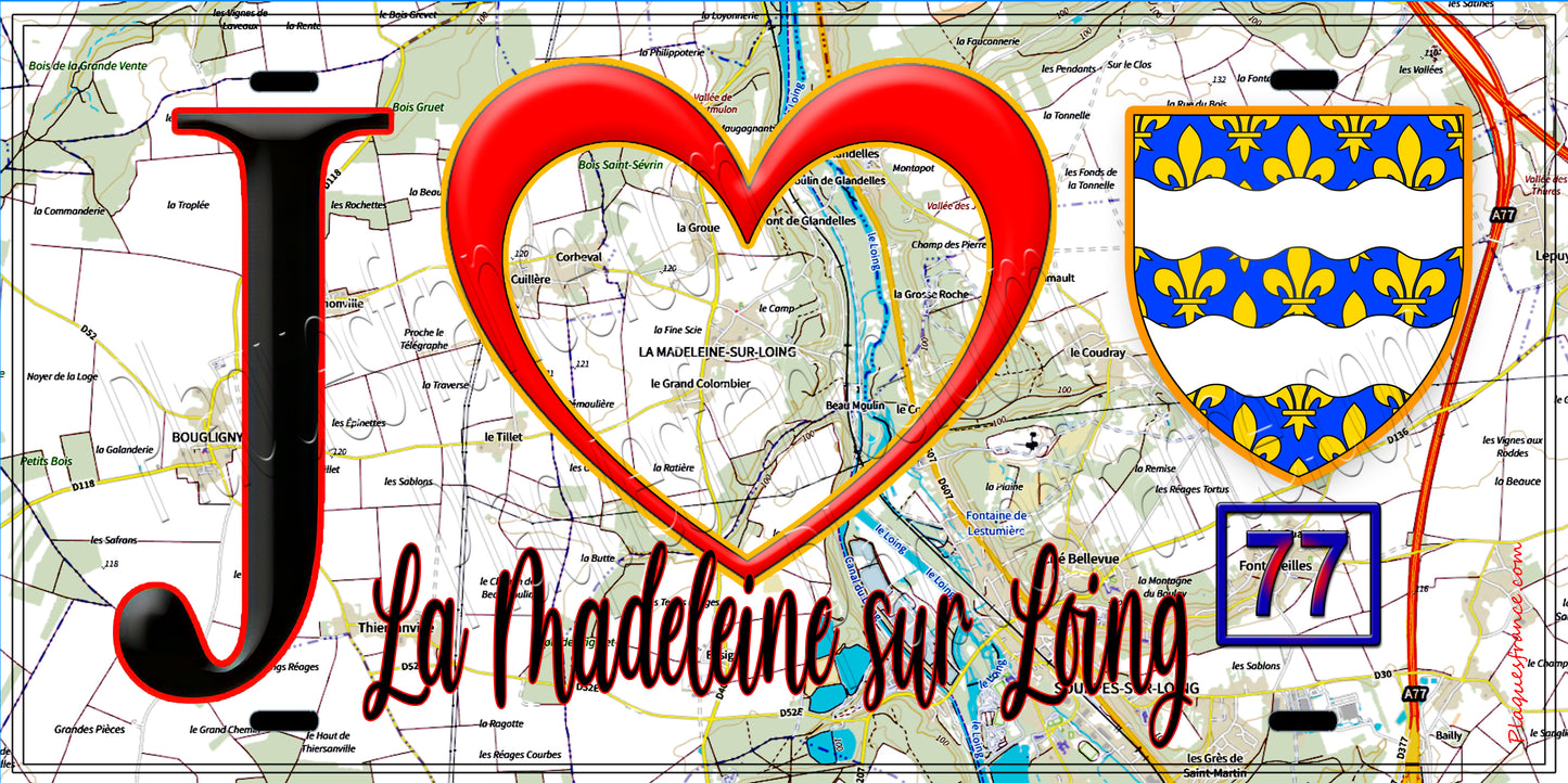 Plaque métal décorative  J' ❤️La Madeleine-sur-Loing, Seine et Marne (77) fond carte