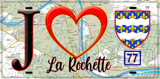 Plaque métal décorative  J' ❤️La Rochette, Seine et Marne (77) fond carte