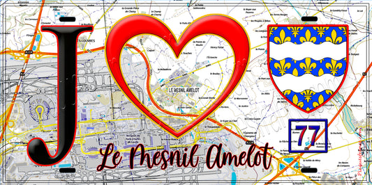 Plaque métal décorative  J' ❤️Le Mesnil-Amelot, Seine et Marne (77) fond carte