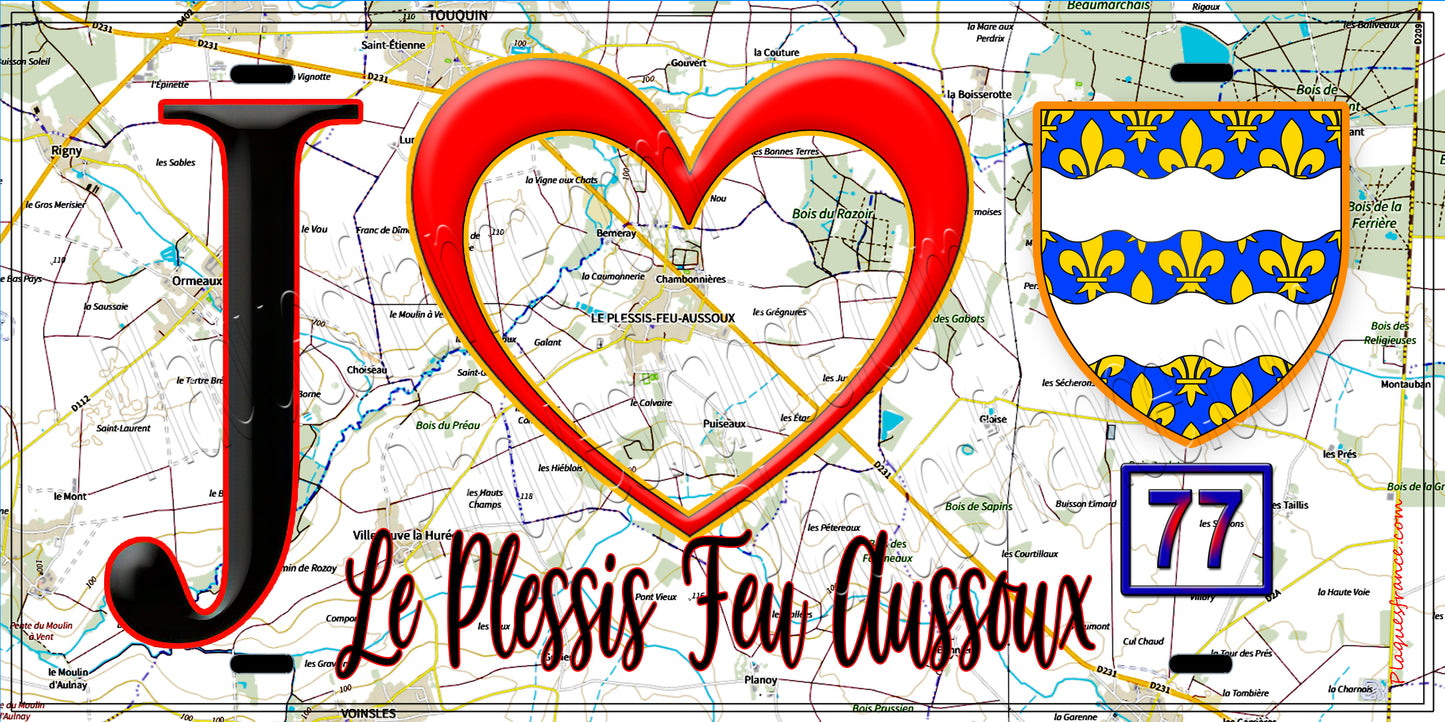Plaque métal décorative  J' ❤️Le Plessis-Feu-Aussoux, Seine et Marne (77) fond carte