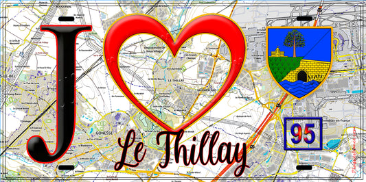 Plaque métal décorative  J' ❤️Le Thillay, Val d'Oise (95) fond carte