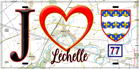 Plaque métal décorative  J' ❤️Léchelle, Seine et Marne (77) fond carte
