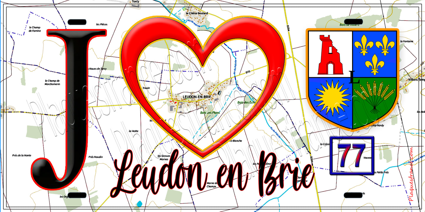 Plaque métal décorative  J' ❤️Leudon-en-Brie, Seine et Marne (77) fond carte