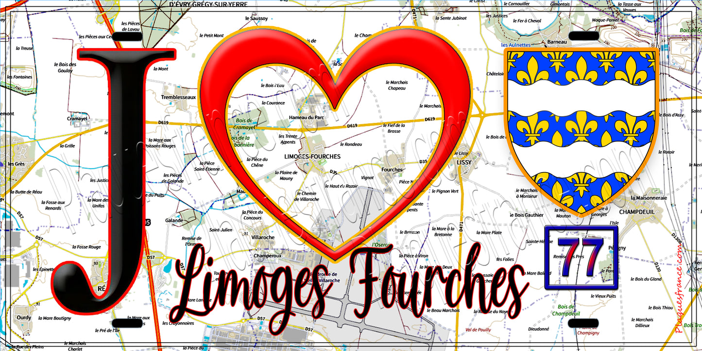 Plaque métal décorative  J' ❤️Limoges-Fourches, Seine et Marne (77) fond carte