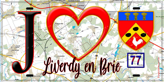 Plaque métal décorative  J' ❤️Liverdy-en-Brie, Seine et Marne (77) fond carte