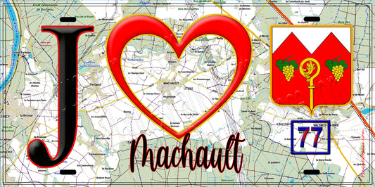 Plaque métal décorative  J' ❤️Machault, Seine et Marne (77) fond carte