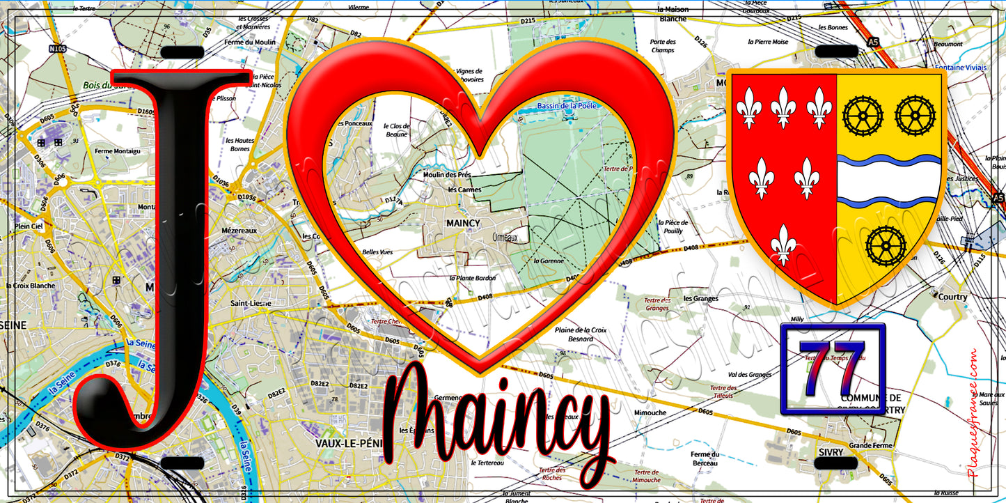 Plaque métal décorative  J' ❤️Maincy, Seine et Marne (77) fond carte