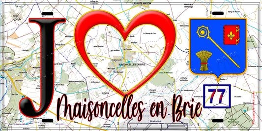Plaque métal décorative  J' ❤️Maisoncelles-en-Brie, Seine et Marne (77) fond carte