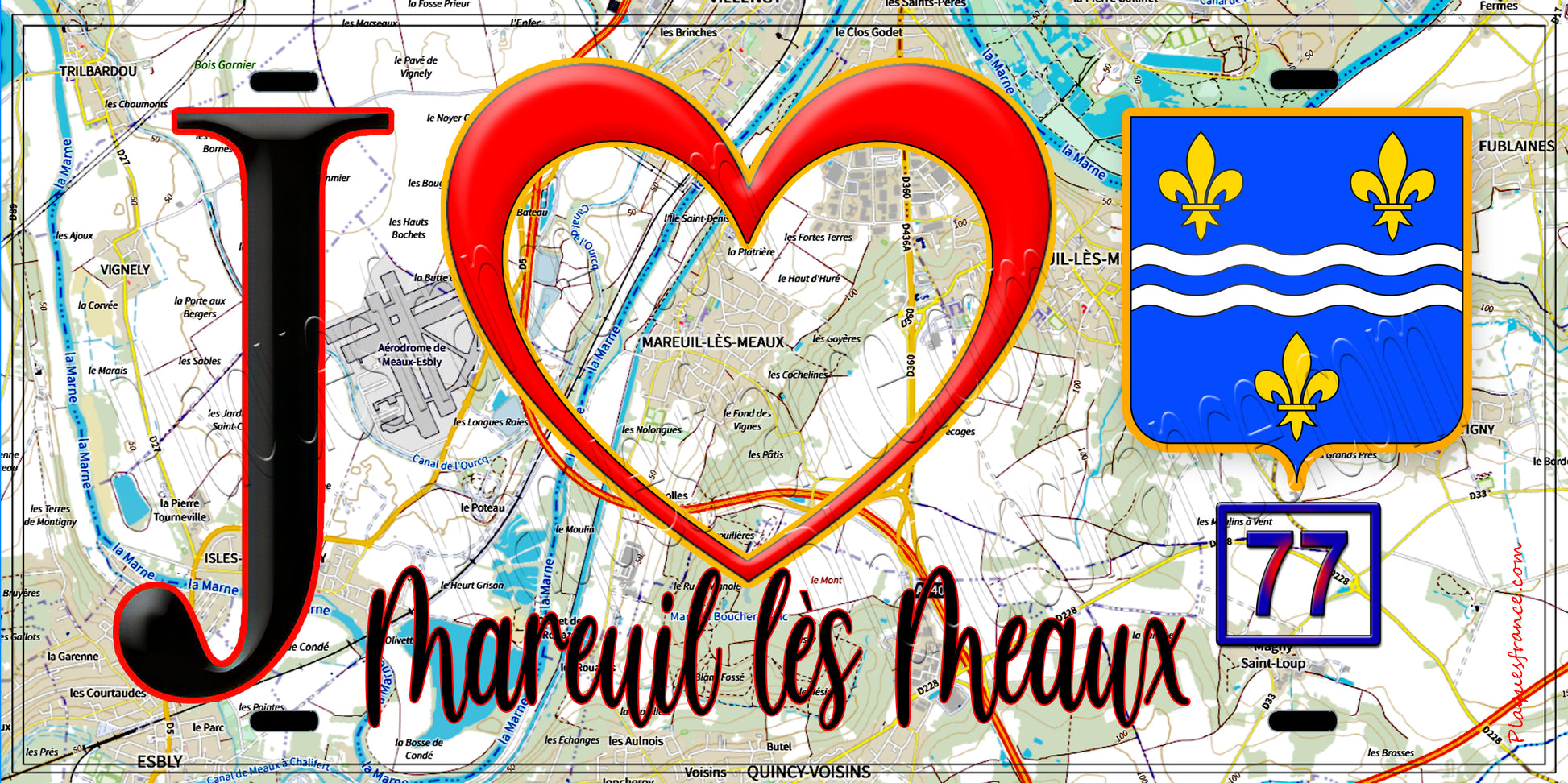 Plaque métal décorative  J' ❤️Mareuil-lès-Meaux, Seine et Marne (77) fond carte