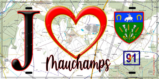 Plaque métal décorative  J' ❤️Mauchamps, Essonne (91) fond carte