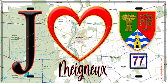 Plaque métal décorative  J' ❤️Meigneux, Seine et Marne (77) fond carte