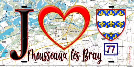 Plaque métal décorative  J' ❤️Mousseaux-lès-Bray, Seine et Marne (77) fond carte