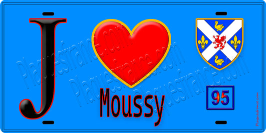 Plaque métal décorative  J' ❤️Moussy, Val d'Oise (95) fond bleu