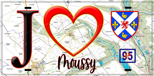 Plaque métal décorative  J' ❤️Moussy, Val d'Oise (95) fond carte