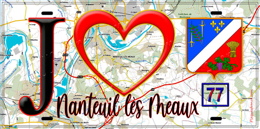 Plaque métal décorative  J' ❤️Nanteuil-lès-Meaux, Seine et Marne (77) fond carte