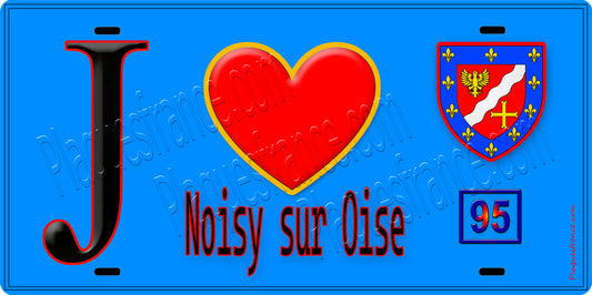 Plaque métal décorative  J' ❤️Noisy-sur-Oise, Val d'Oise (95) fond 
