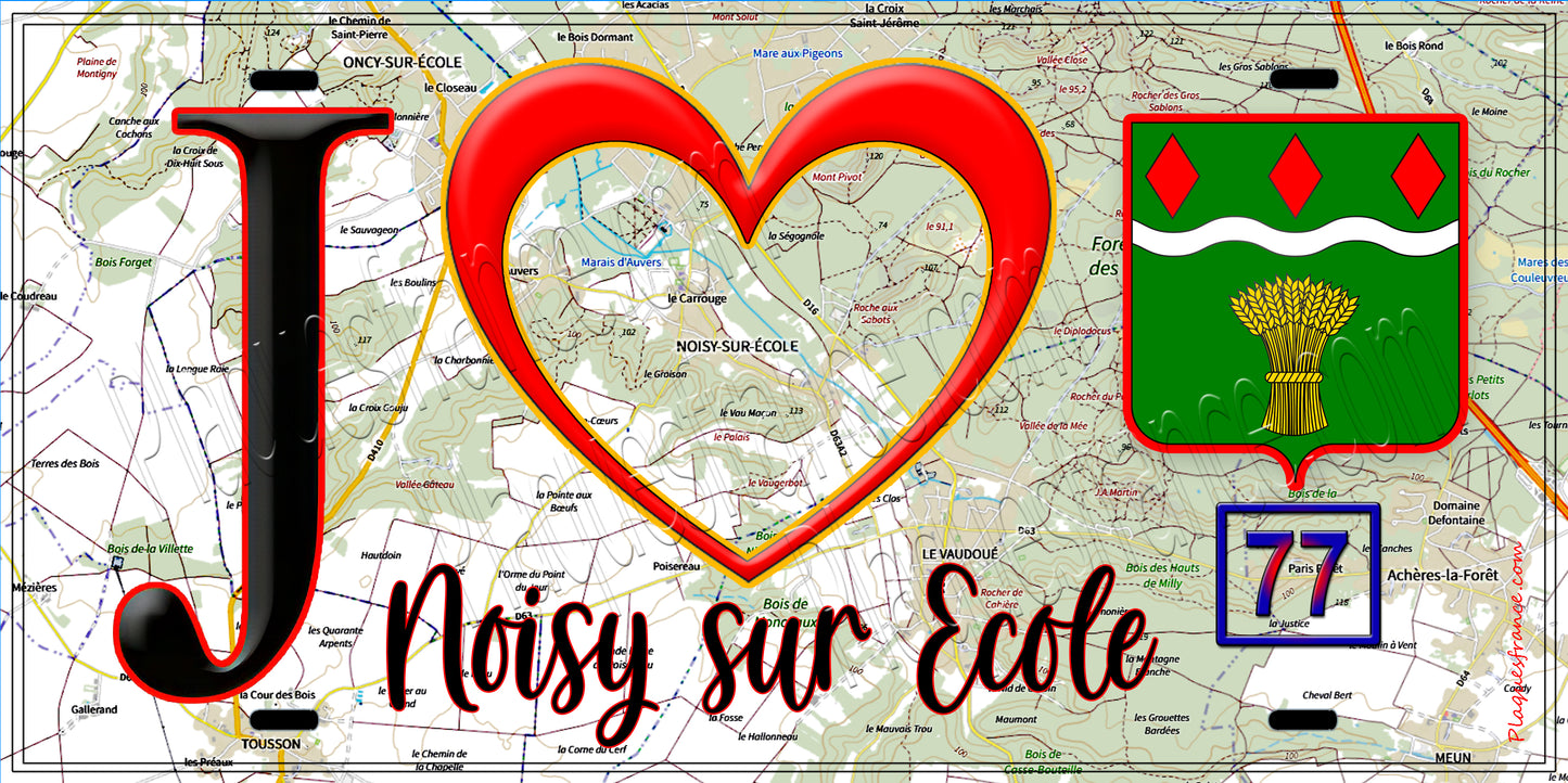 Plaque métal décorative  J' ❤️Noisy-sur-École, Seine et Marne (77) fond carte