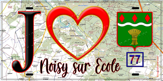 Plaque métal décorative  J' ❤️Noisy-sur-École, Seine et Marne (77) fond carte