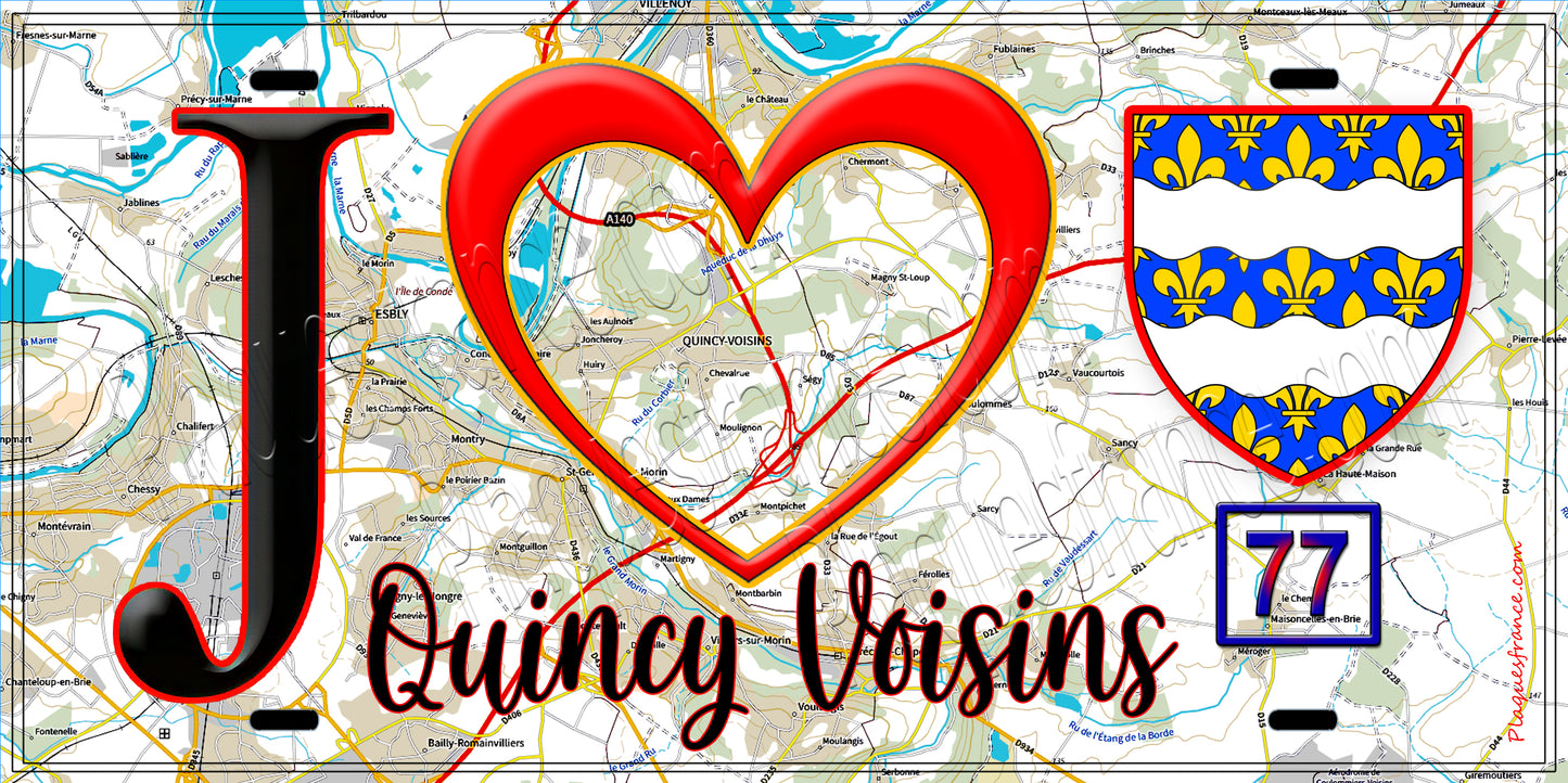 Plaque métal décorative  J' ❤️Quincy-Voisins, Seine et Marne (77) fond carte