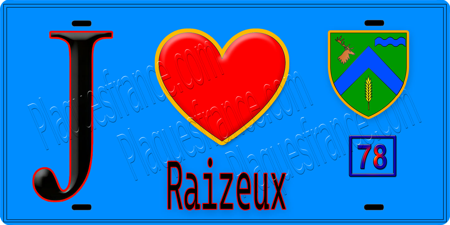 Plaque métal décorative  J' ❤️ Raizeux, Yvelines (78)