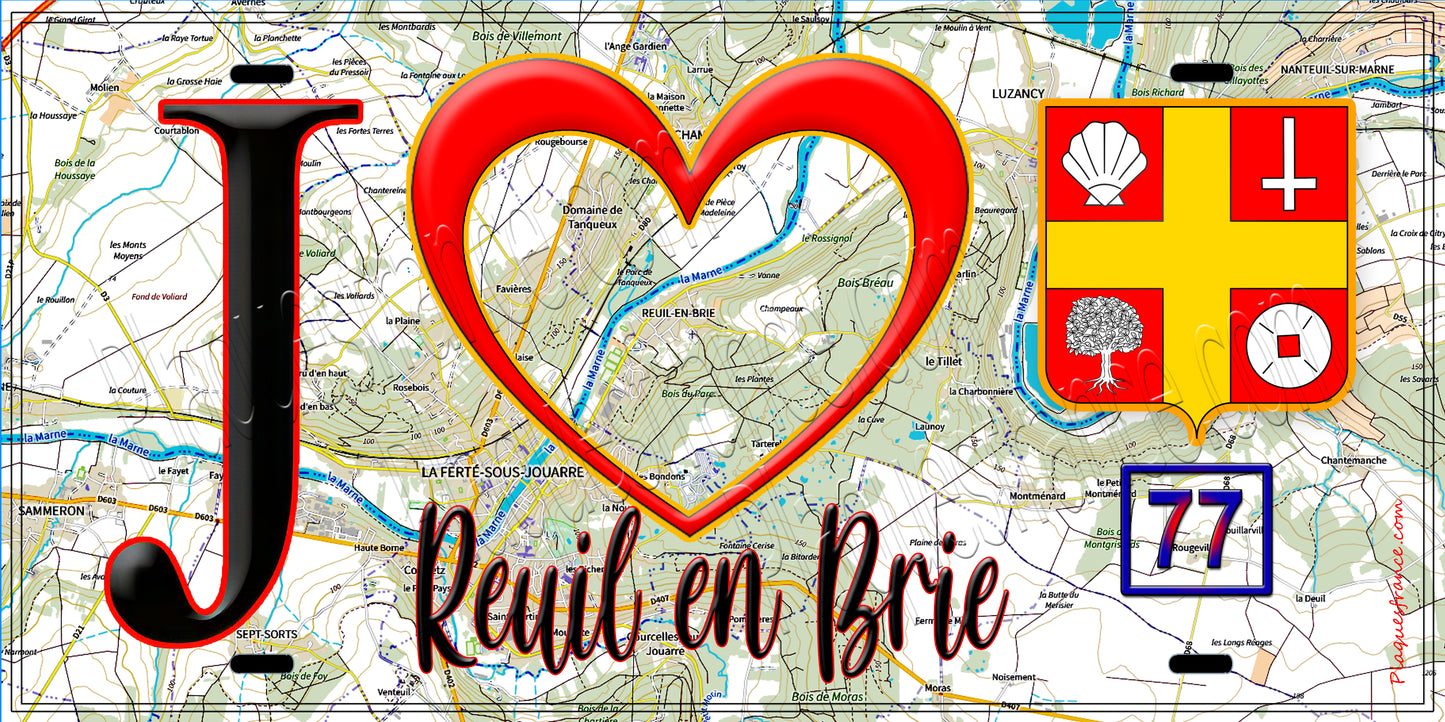 Plaque métal décorative  J' ❤️Reuil-en-Brie, Seine et Marne (77)