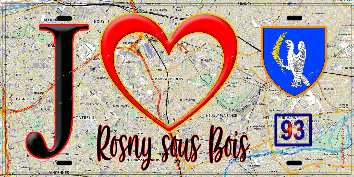 Plaque métal décorative  J' ❤️Rosny-sous-Bois, Seine Saint Denis (93) fond carte