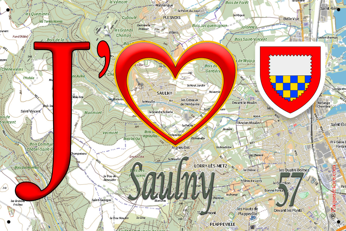 Plaque métal décorative, J'❤️Saulny, Moselle (57)