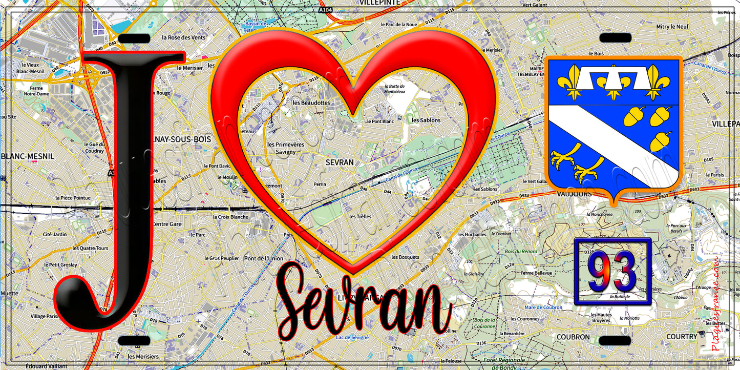 Plaque métal décorative  J' ❤️Sevran, Seine Saint Denis (93) fond carte