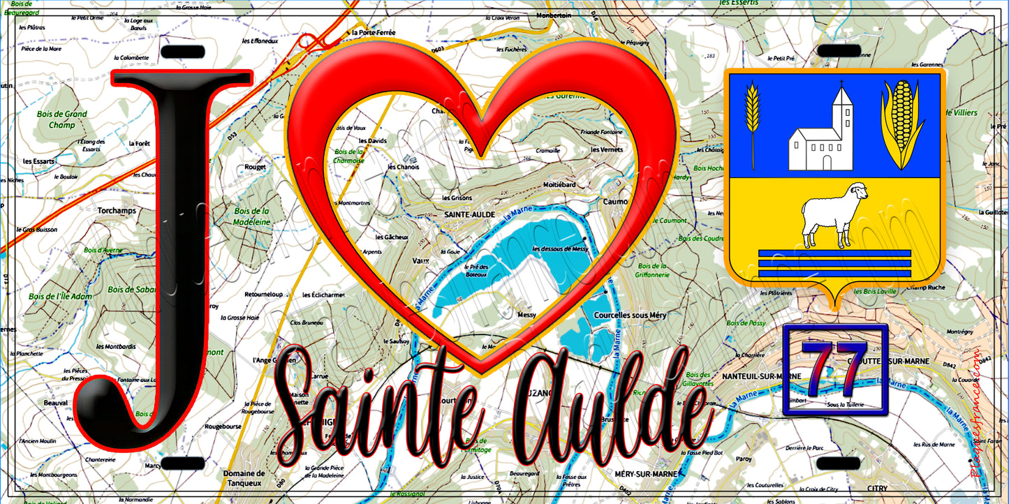 Plaque métal décorative  J' ❤️Sainte-Aulde, Seine et Marne (77) fond carte
