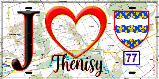 Plaque métal décorative  J' ❤️Thénisy, Seine et Marne (77) fond carte
